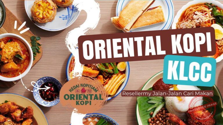 Kafe Kopitiam di KLCC: Apa yang Best Kat Oriental Kopi?