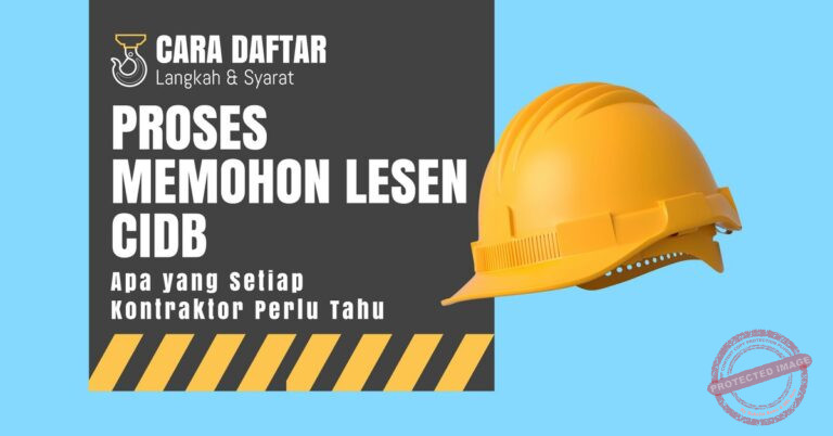 Proses Memohon Lesen CIDB: Apa yang Setiap Kontraktor Perlu Tahu