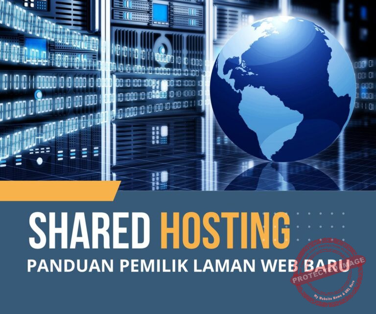 Web Hosting Berkongsi (Shared Web Hosting): Panduan Lengkap untuk Pemilik Laman Web Baru